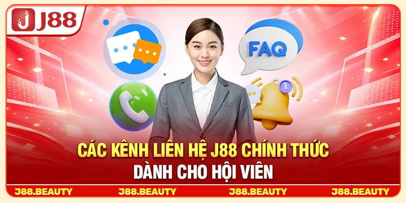 Các kênh liên hệ J88 dành cho hội viên